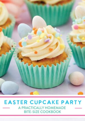 Practically Homemade - Easter Cupcake Party